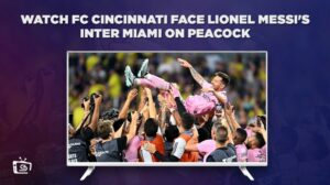 How to Watch FC Cincinnati Face Lionel Messi’s Inter Miami in Spain on Peacock [U.S Open Cup Semi Final]