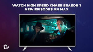 How To Watch High Speed Chase Season 1 New Episodes Outside USA