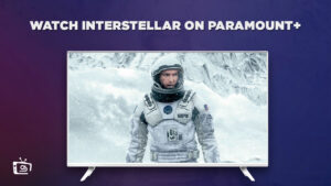 How To Watch Interstellar in UK On Paramount Plus