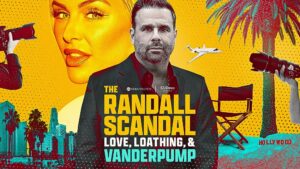 Watch The Randall Scandal Love Loathing and Vanderpump in Singapore On Disney Plus