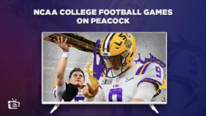 How to Watch NCAA College Football Games 2023 in Hong Kong on Peacock [Live Stream]