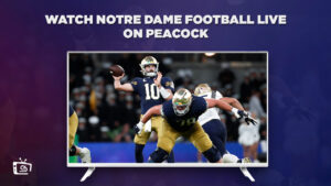 How to Watch Notre Dame Football in Hong Kong on Peacock [Live Stream Hack]
