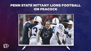 How to Watch Penn State Nittany Lions Football in Hong Kong on Peacock [Live Stream 2023]