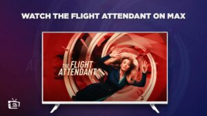 How To Watch The Flight Attendant in India