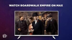 How To Watch Boardwalk Empire in Germany On Max