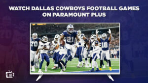 How To Watch Dallas Cowboys Football Games in UK On Paramount Plus – NFL Kickoff 