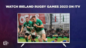 Come guardare i giochi di rugby Irlanda 2023 in   Italia Su ITV [Get Live stream]