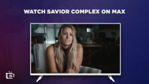 How to Watch Savior Complex in India on Max