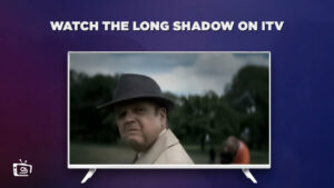 Cómo ver la larga sombra in Espana En ITV [Epische gids]