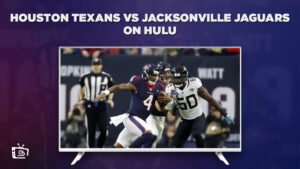 How to Watch Houston Texans vs Jacksonville Jaguars in Australia on Hulu [Best Methods]