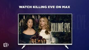 How To Watch Killing Eve in India On Max