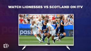 Come guardare le Lionesse contro la Scozia femminile in   Italia Su ITV [Trasmetti in streaming in linea]