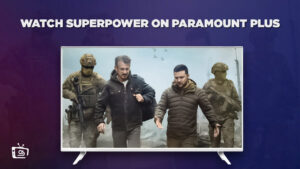 How to Watch Superpower in Australia on Paramount Plus 