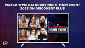 How To Watch WWE Saturday Night Main Event Streaming Online in Italy on Discovery Plus?