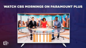 How To Watch CBS Mornings in Singapore on Paramount Plus