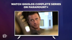 How To Watch Gigolos Complete Series in Singapore on Paramount Plus