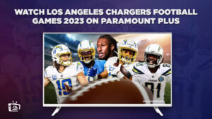 How To Watch Los Angeles Chargers Football Games 2023 in Singapore on Paramount Plus