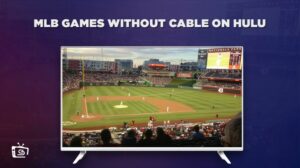 How to Watch MLB Games Without Cable in Australia on Hulu [Freemium Ways]