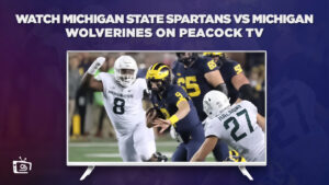 How to Watch Michigan State Spartans vs Michigan Wolverines in Canada on Peacock [Oct 21]