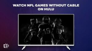 How to Watch NFL Games without Cable in Australia on Hulu – Freemium Ways
