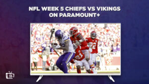 How To Watch NFL Week 5 Chiefs vs Vikings in Singapore on Paramount Plus – NFL Season 2023