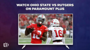 How to Watch Ohio State vs Rutgers in Singapore on Paramount Plus