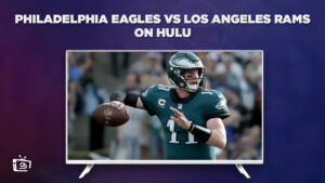 How to Watch Philadelphia Eagles vs Los Angeles Rams in Australia on Hulu – Free Methods