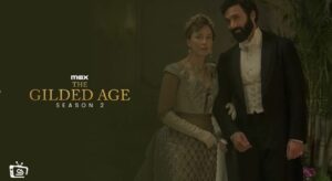 How to Watch The Gilded Age Season 2 Without Ads in Germany on Max
