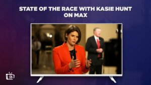 How to Watch State of the Race with Kasie Hunt in India on Max