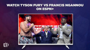 Watch Tyson Fury vs Francis Ngannou in UK on ESPN Plus