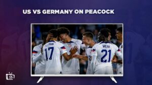 How to Watch US vs Germany in Hong Kong on Peacock [14 October]