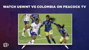 How to Watch USWNT vs Colombia in Hong Kong on Peacock [Oct 27th]