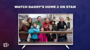 How To Watch Daddy’s Home 2 in France On Stan? [Easy Guide]