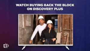 How To Watch Buying Back the Block in Japan on Discovery Plus? [Exclusive Guide]