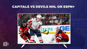 Watch Capitals vs Devils NHL in UK on ESPN Plus