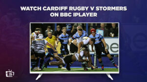 How To Watch Cardiff Rugby v Stormers Outside UK on BBC iPlayer [Live Stream]