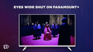 How to Watch Eyes Wide Shut in Germany on Paramount Plus