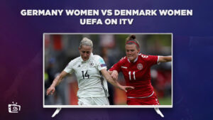 Cómo ver Alemania Mujeres vs Dinamarca Mujeres UEFA en   Espana En ITV [Transmisión en vivo]