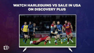 How to Watch Harlequins vs Sale in Italy on Discovery Plus [Premiership Rugby 2023-24]