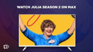 How to Watch Julia Season 2 TV Series in Italy on Max