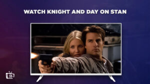 How To Watch Knight and Day in Japan On Stan? [Stream Online]