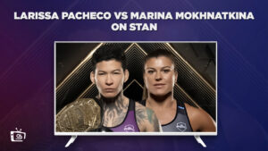How to Watch Larissa Pacheco vs Marina Mokhnatkina in USA on Stan