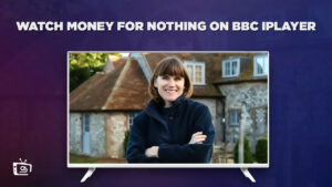 How to Watch Money for Nothing Outside UK on BBC iPlayer