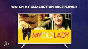 How to Watch My Old Lady Outside UK on BBC iPlayer