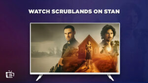 How To Watch Scrublands in Singapore on Stan? [Easy Guide]