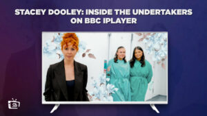 How to Watch Stacey Dooley: Inside The Undertakers outside UK On BBC iPlayer 