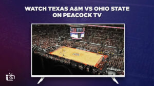 How to Watch Texas A&M vs Ohio State in Canada on Peacock