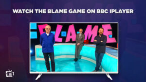 How to Watch The Blame Game Outside UK on BBC iPlayer [Ultimate Guide]