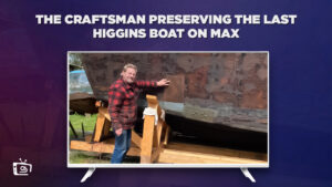 How to Watch The Craftsman Preserving the Last Higgins Boat in France On Max