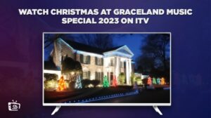 Come guardare lo speciale musicale di Natale a Graceland 2023 in Italia Su ITV [Dal vivo in linea]